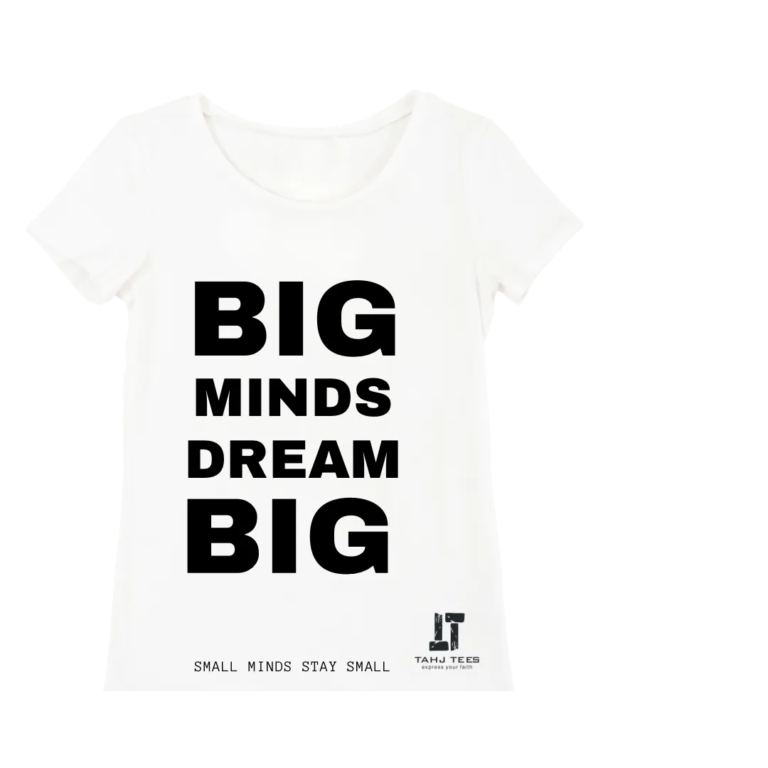 Big Minds Dream Big