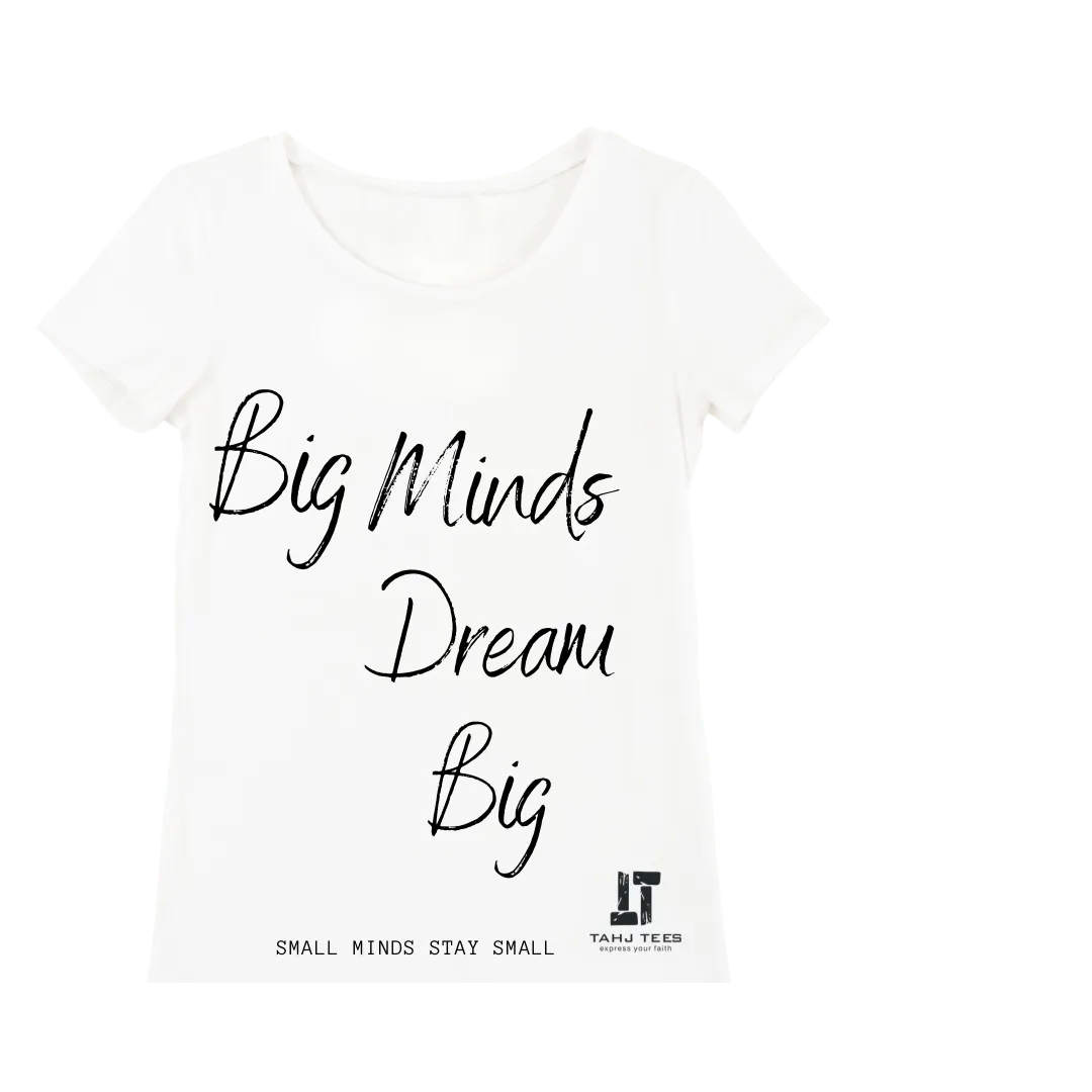 Big Minds Dream Big