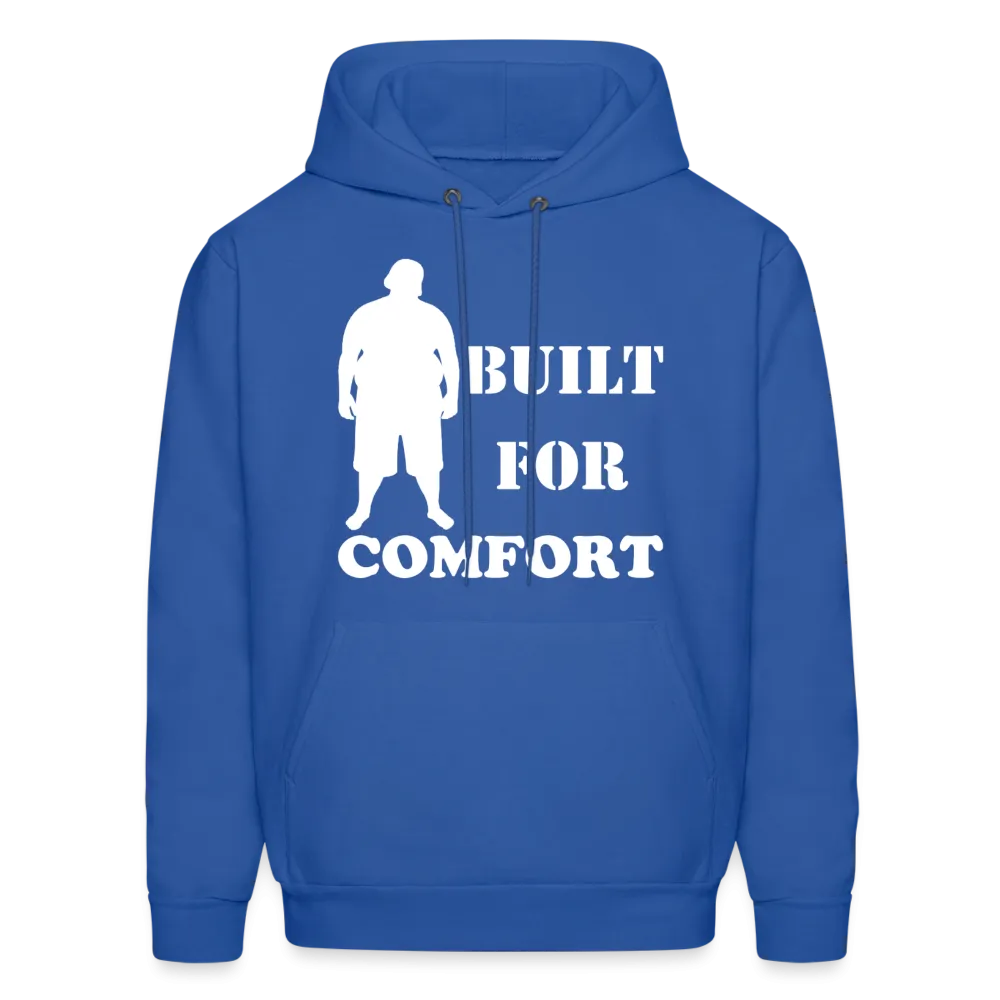 Built For Comfort Hoodie (Up to 5xl)