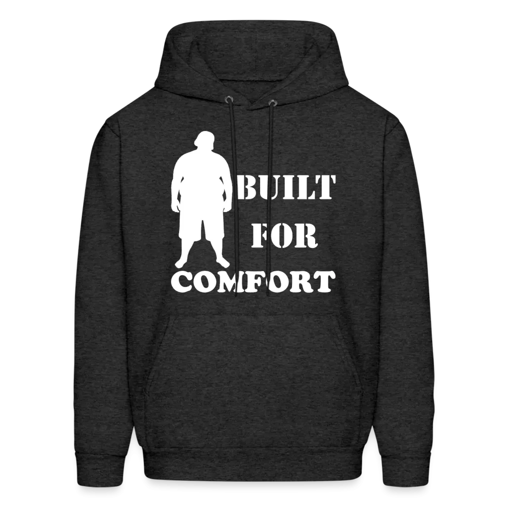Built For Comfort Hoodie (Up to 5xl)