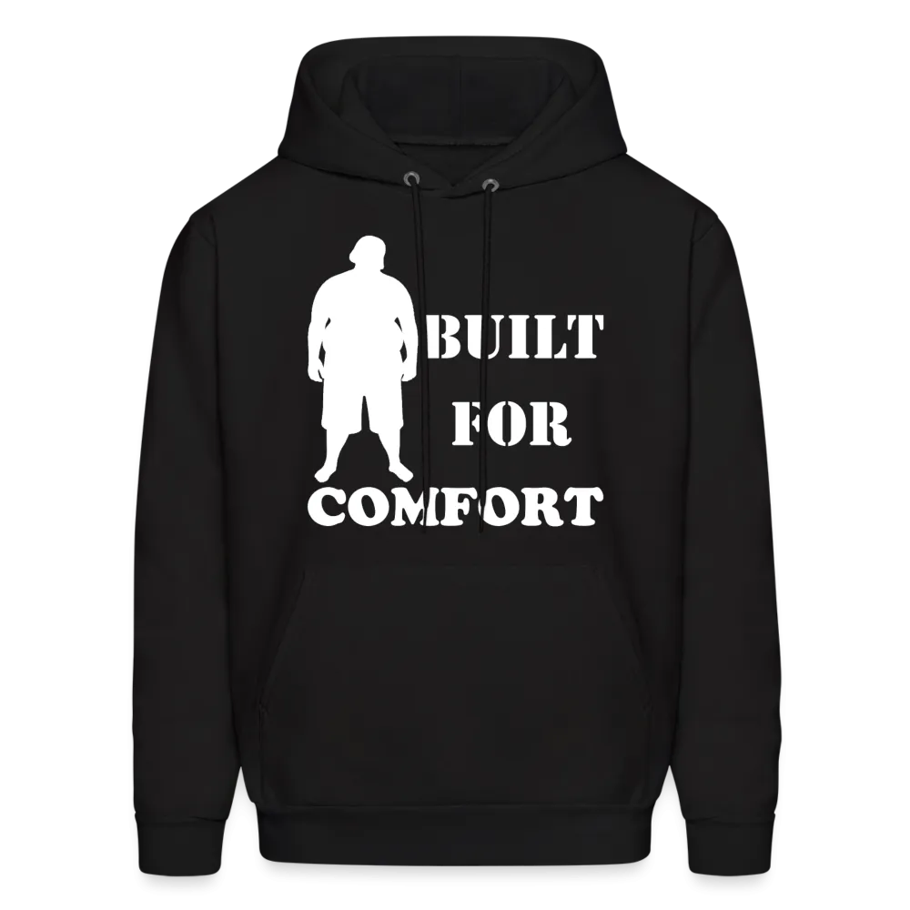 Built For Comfort Hoodie (Up to 5xl)
