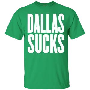 DALLAS SUCKS Unisex T-Shirt | BleedGreenmafia.com