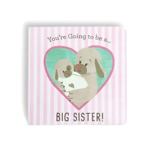 Demdaco You're Going To Be a Big Sister Book