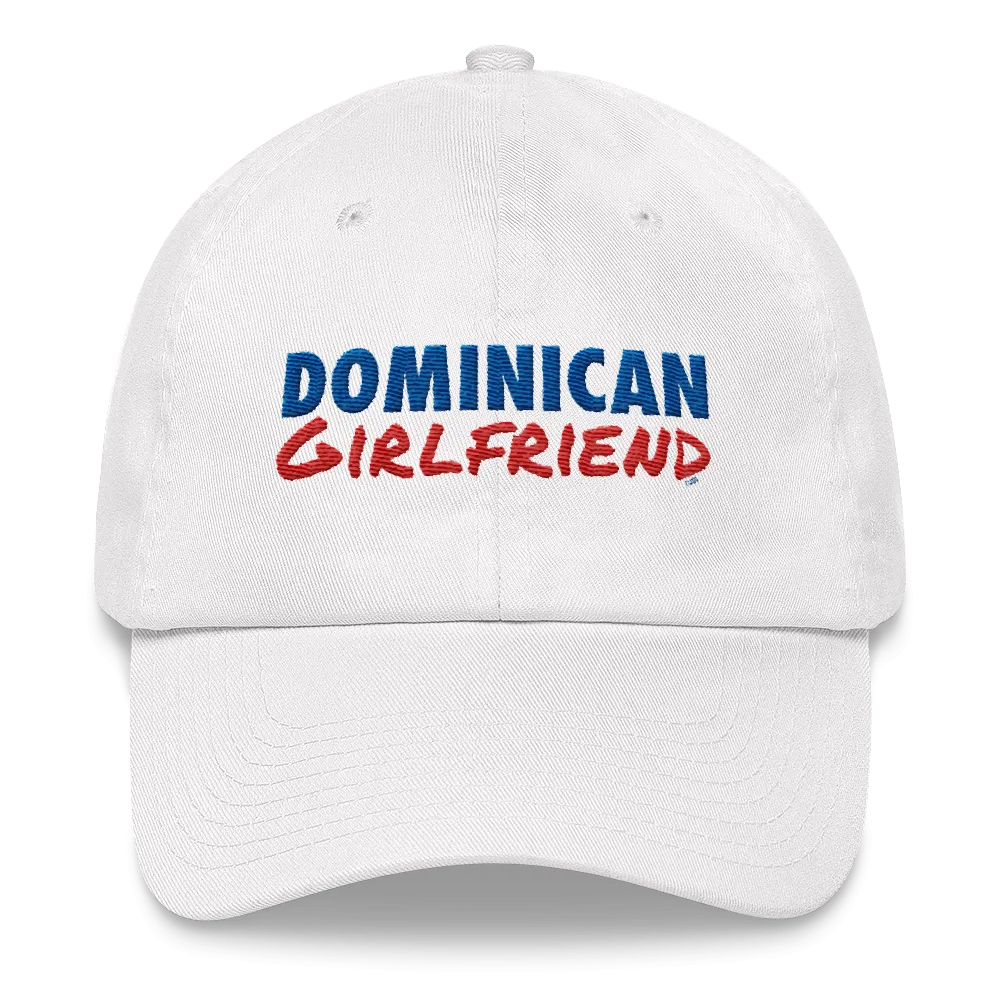 Dominican Girlfriend Dad Hat