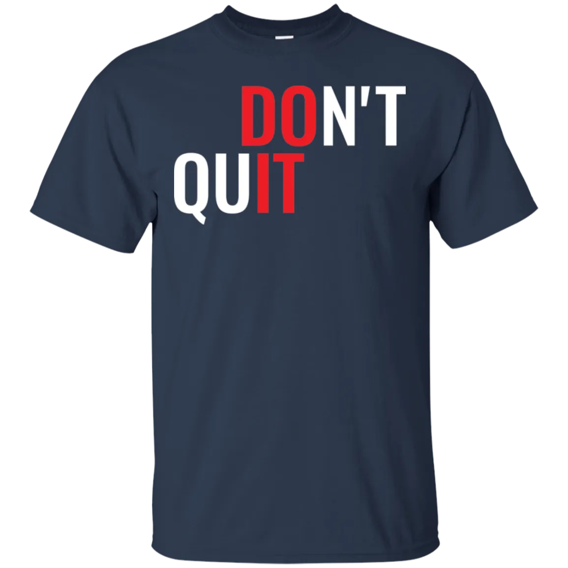 Don't Quit - Do It