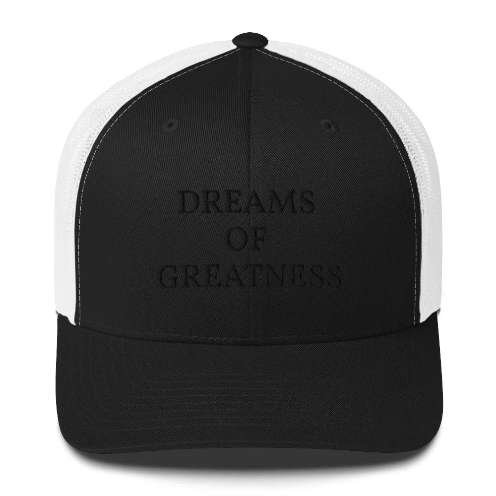DREAMS OF GREATNESS OG Trucker Cap