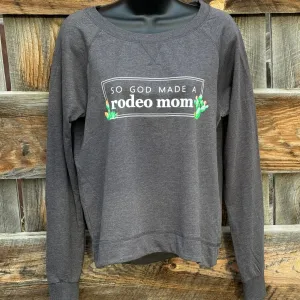 God Made A Rodeo Mom - Graphite