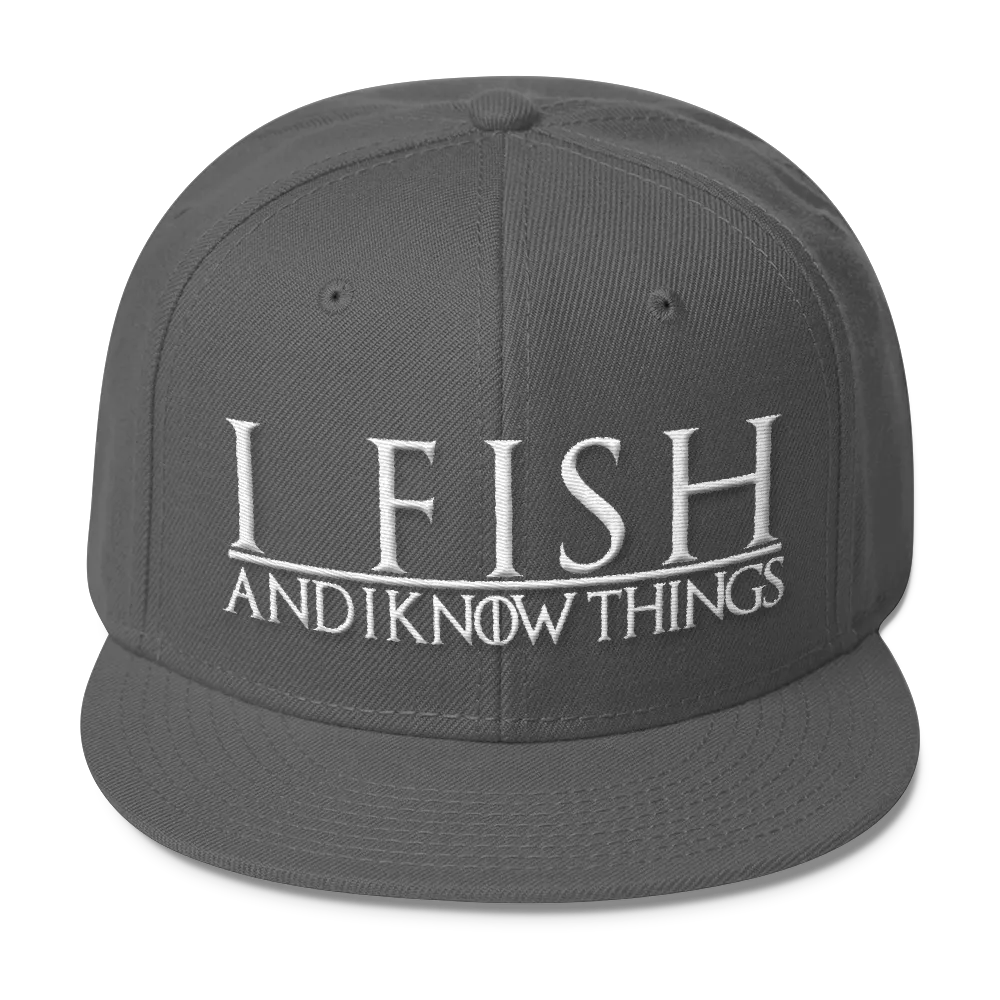 I Fish and I know Things #GOT Wool Blend Snapback-C