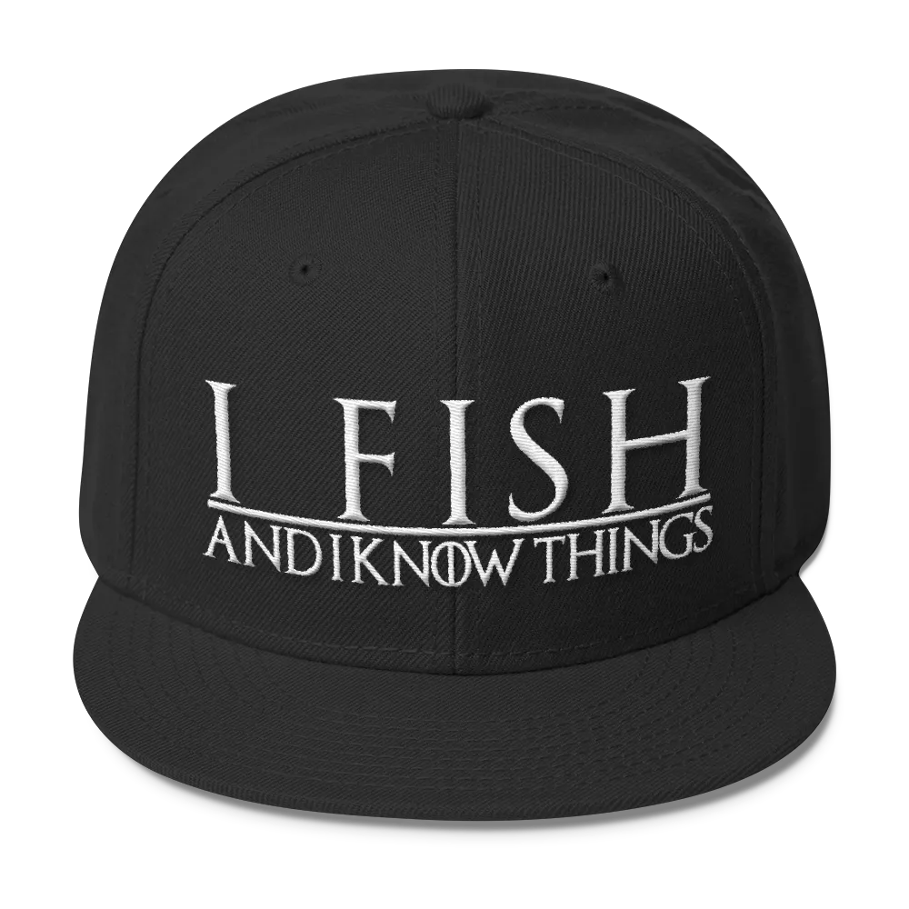 I Fish and I know Things #GOT Wool Blend Snapback-C