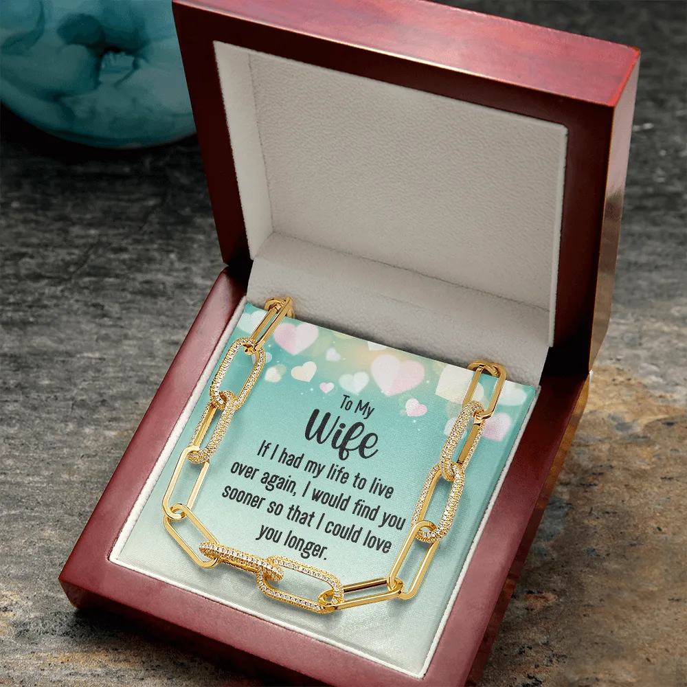 If I had my life to live over again-Forever Linked Necklace for Wife