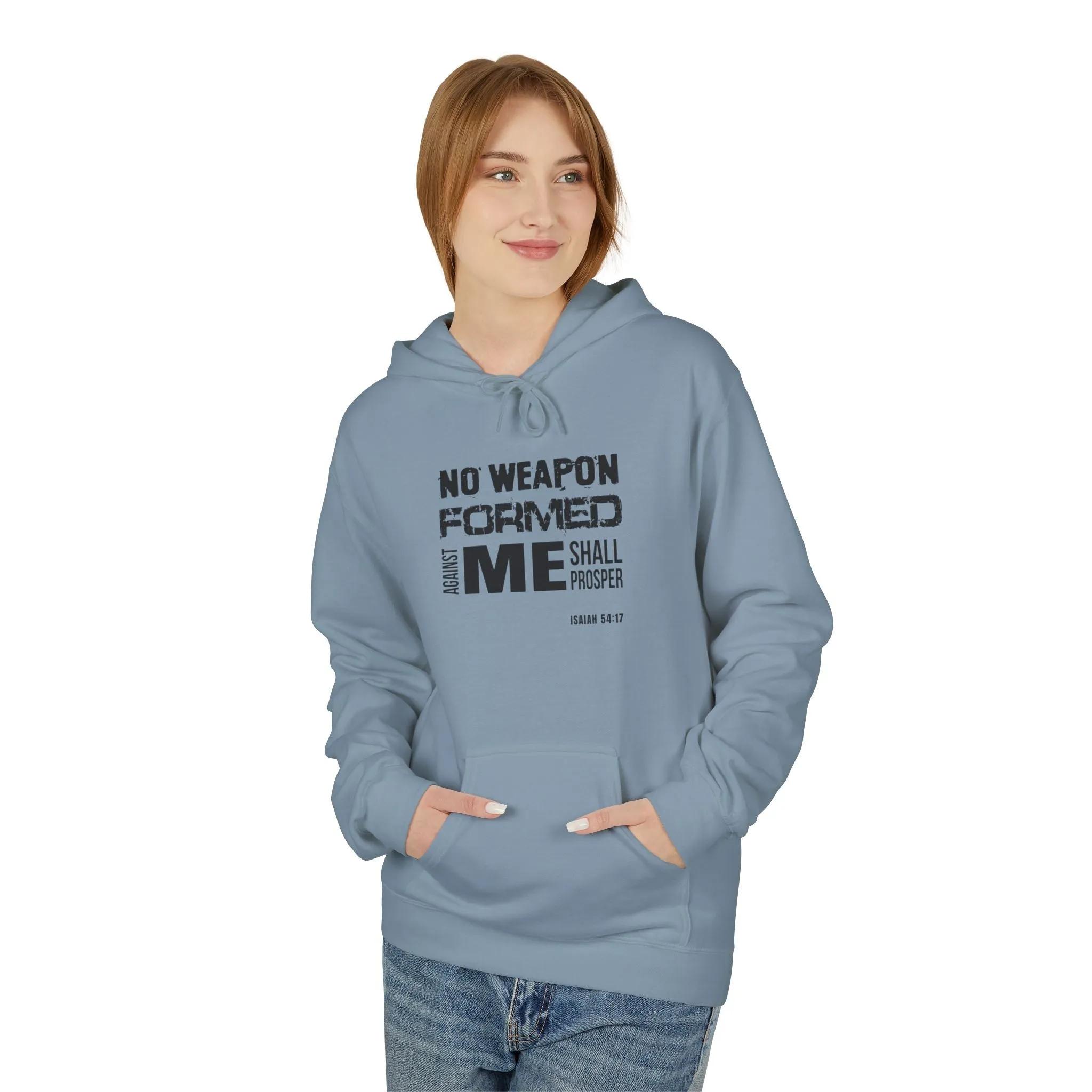 Inspirational Fleece Hoodie - "No Weapon Formed Against Me Shall Prosper"