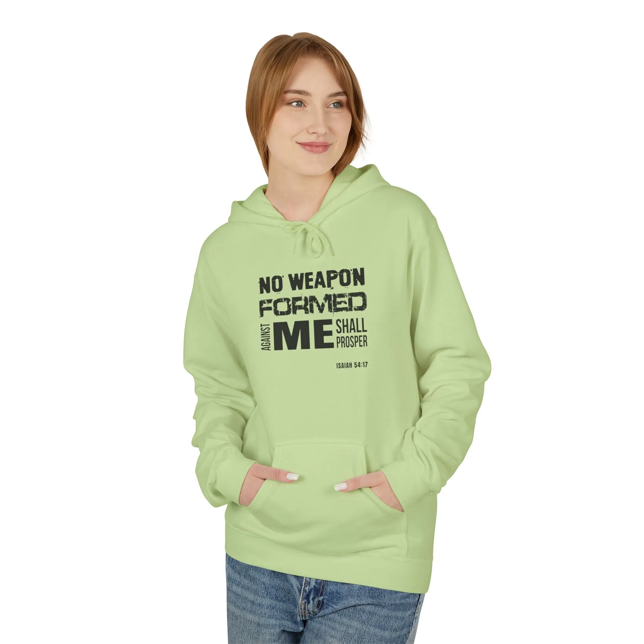 Inspirational Fleece Hoodie - "No Weapon Formed Against Me Shall Prosper"