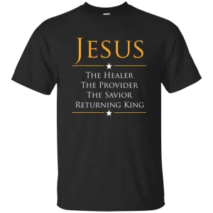 Jesus - Healer, Provider, Savior, Returning King