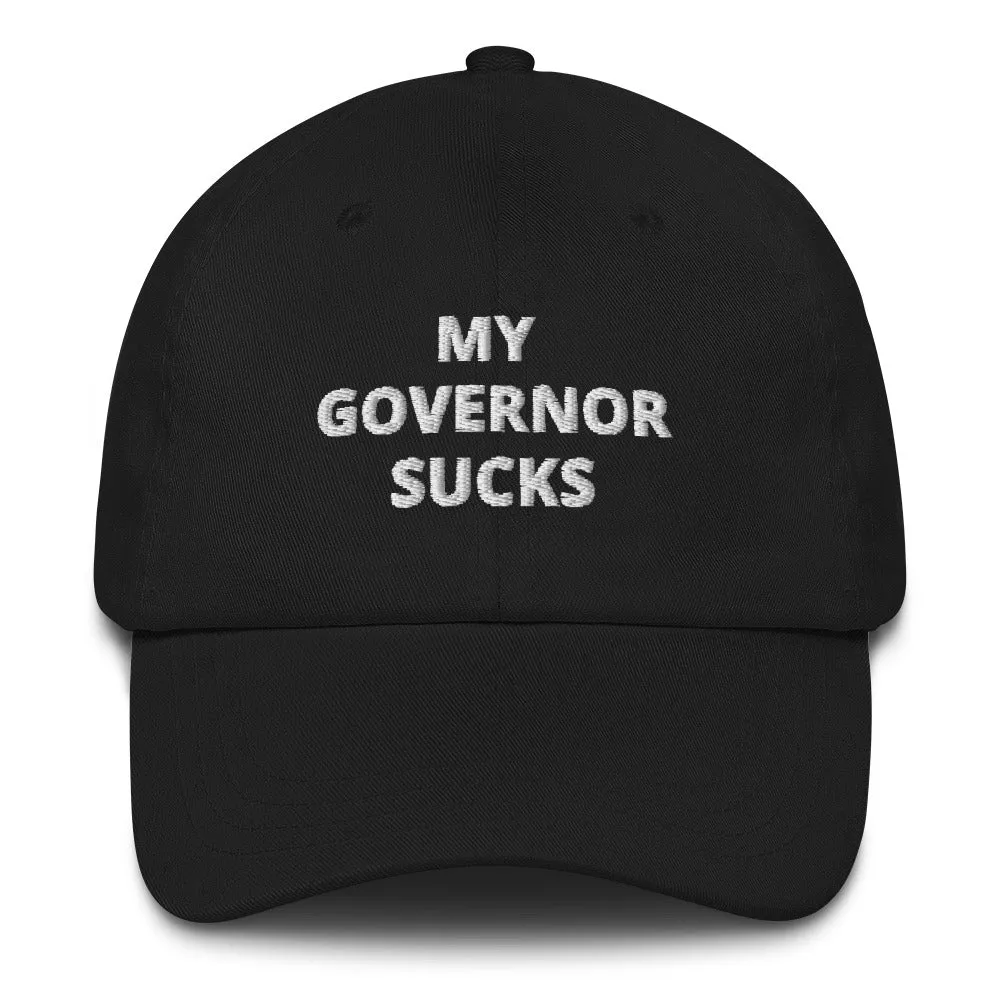 My Governor Sucks Dad Hat