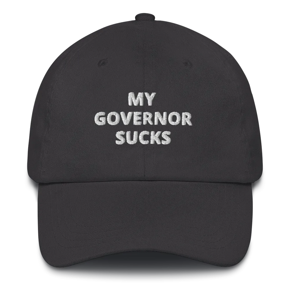 My Governor Sucks Dad Hat