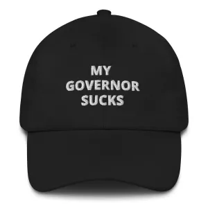 My Governor Sucks Dad Hat