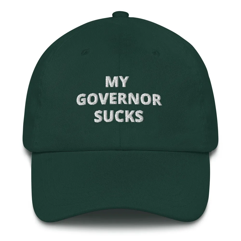 My Governor Sucks Dad Hat