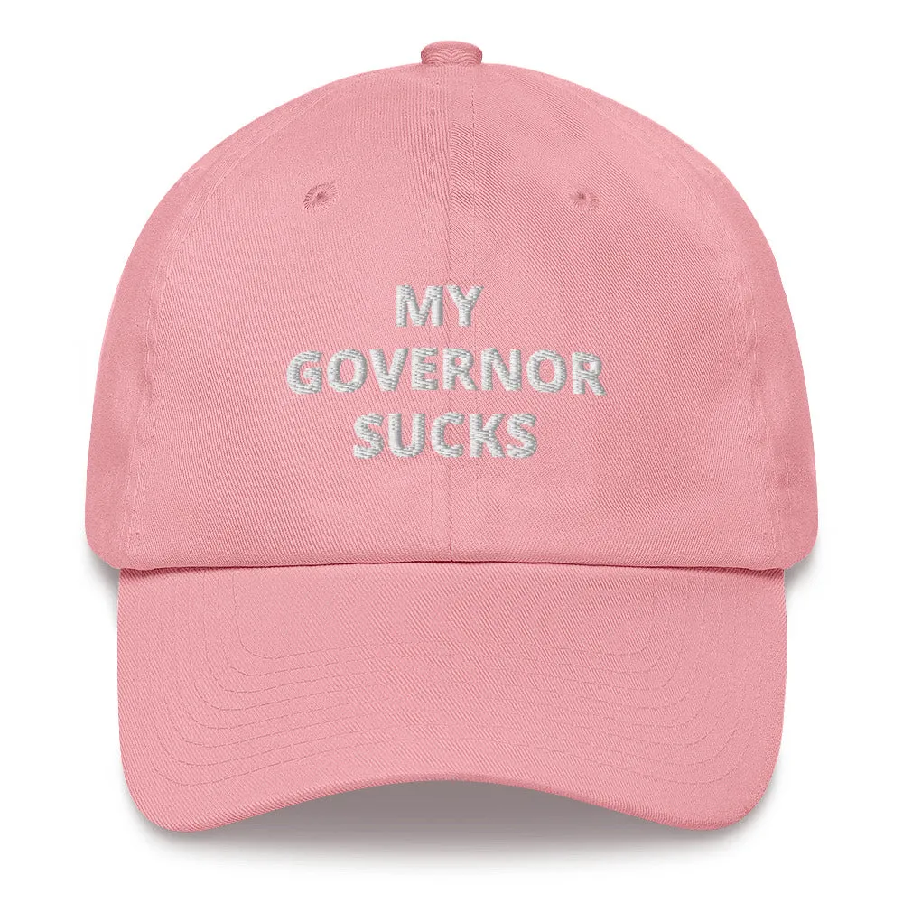 My Governor Sucks Dad Hat