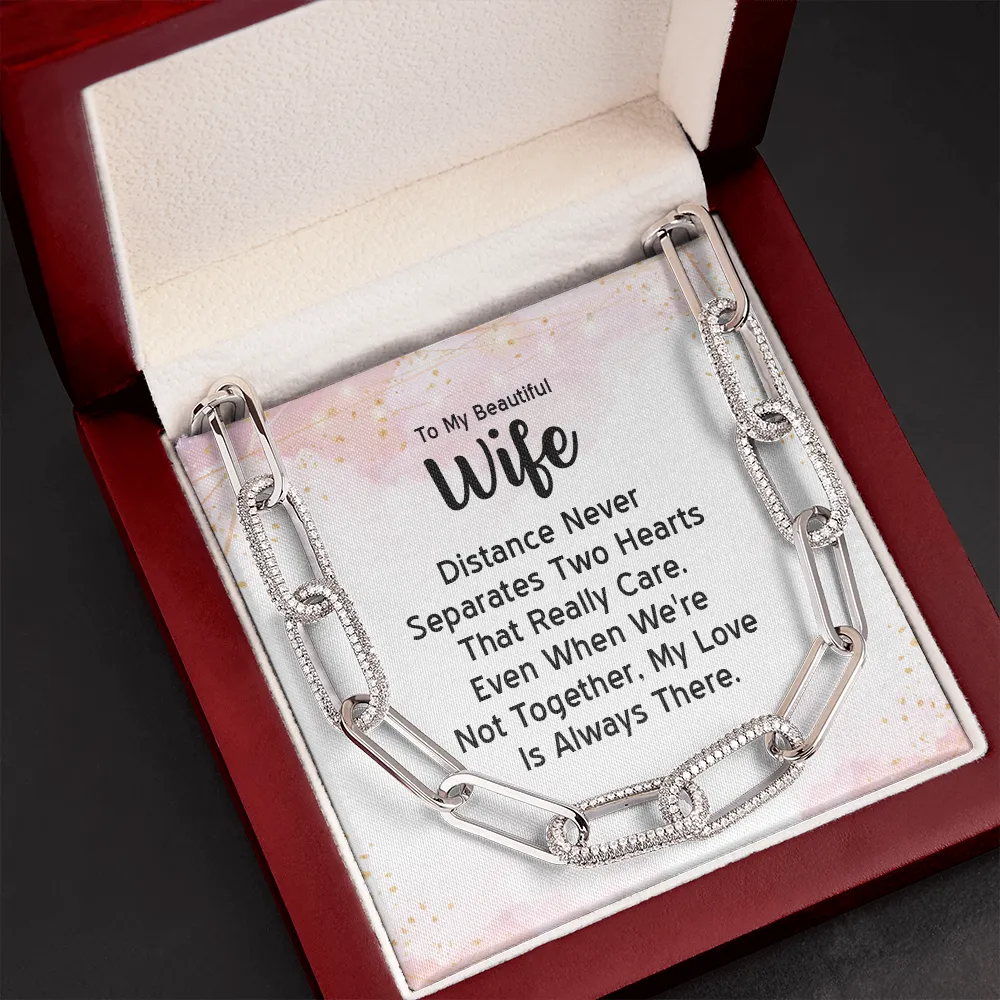 My love is always there-Forever Linked Necklace for Wife