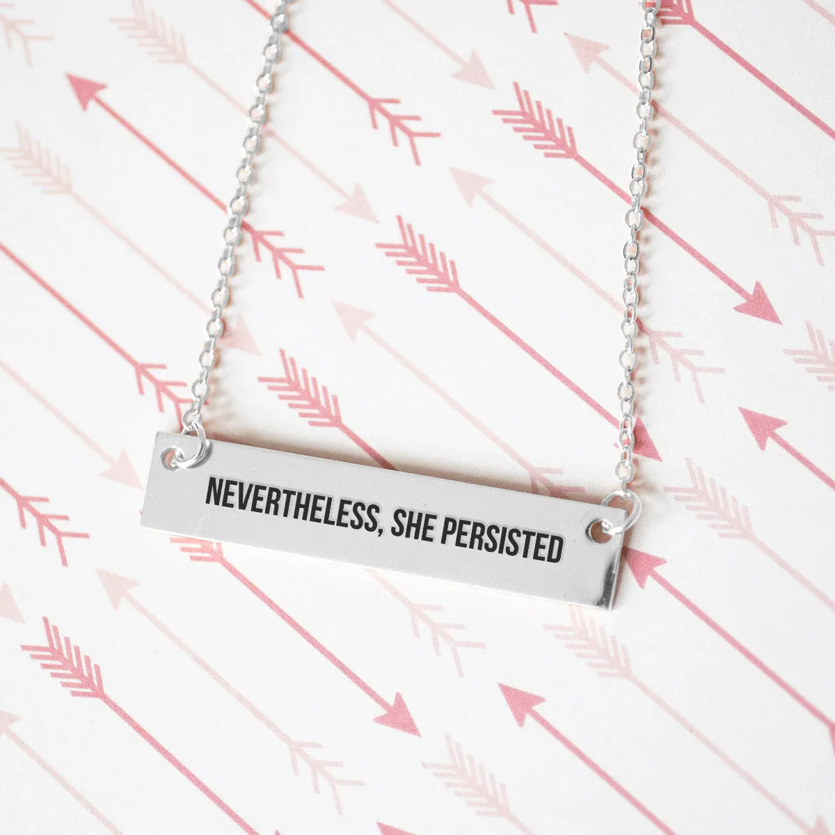 Nevertheless, She Persisted Gold / Silver Bar Necklace