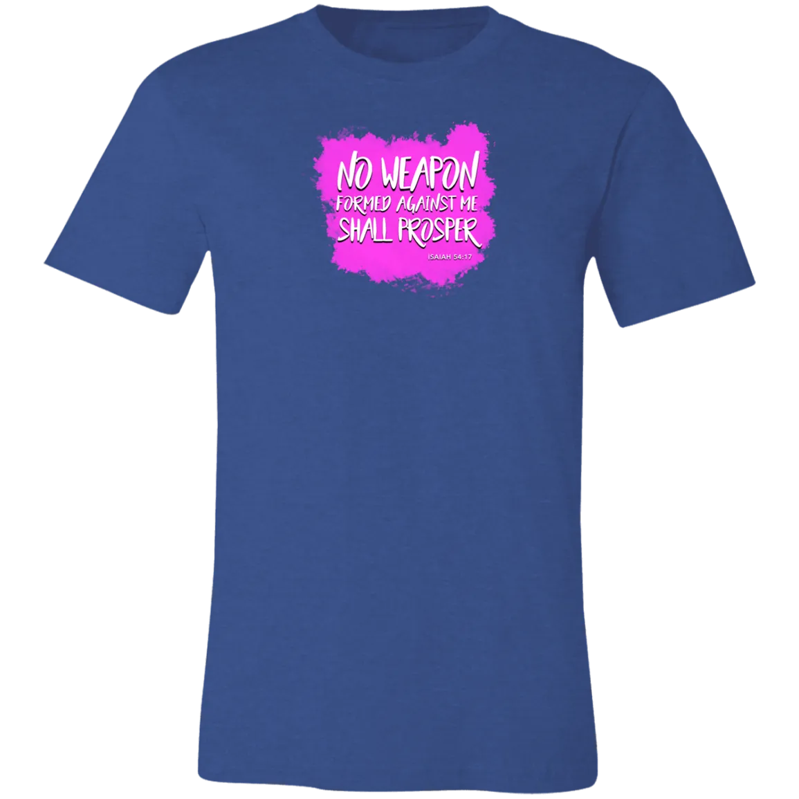 No Weapon Formed Against Me Shall Prosper Ladies Tee Shirt