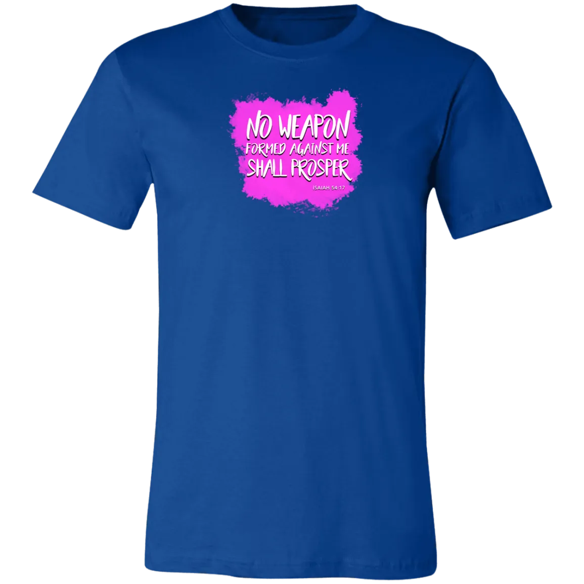 No Weapon Formed Against Me Shall Prosper Ladies Tee Shirt