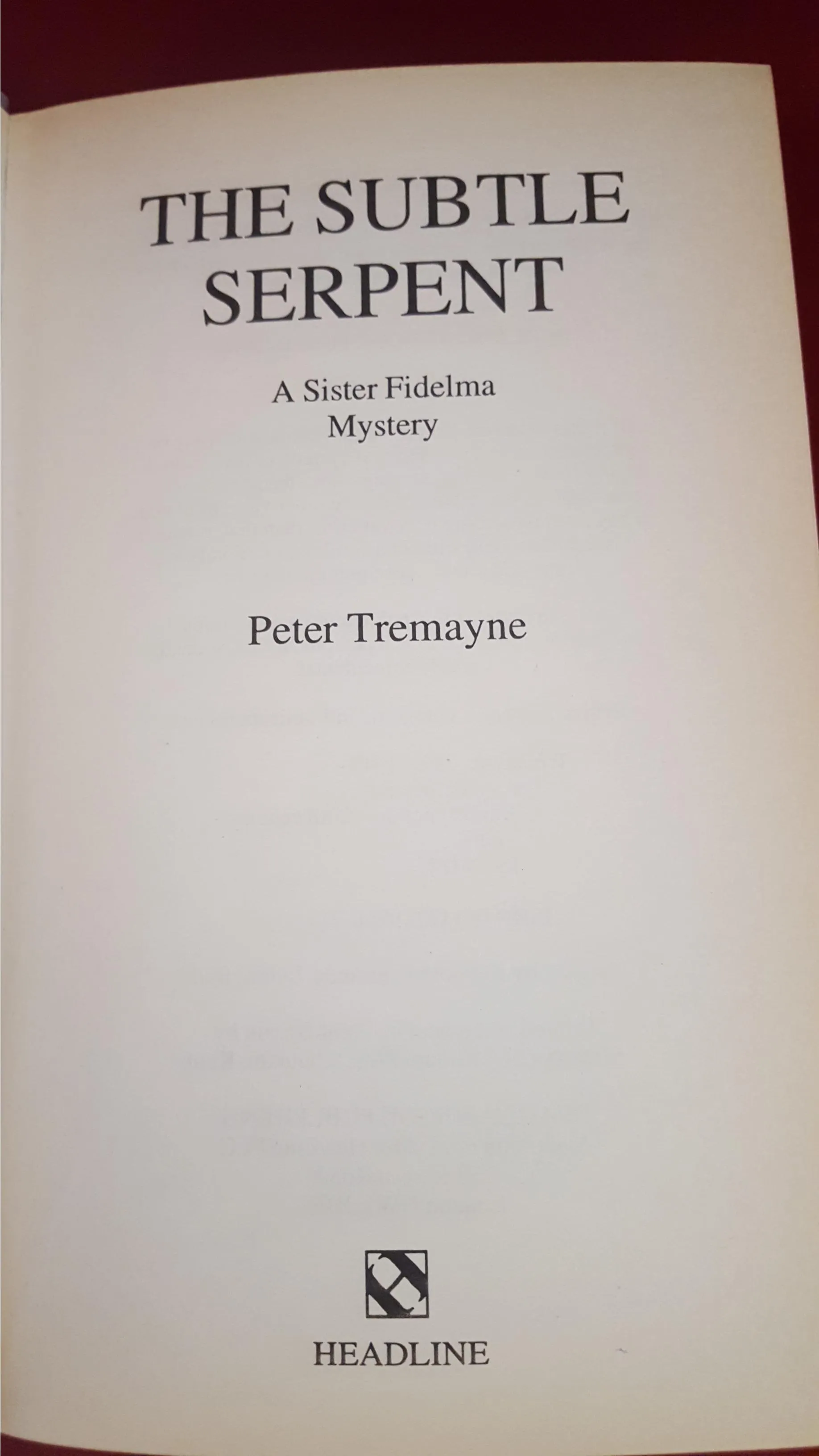 Peter Tremayne - The Subtle Serpent, Headline, 1996, 1st Edition, Inscribed, Signed