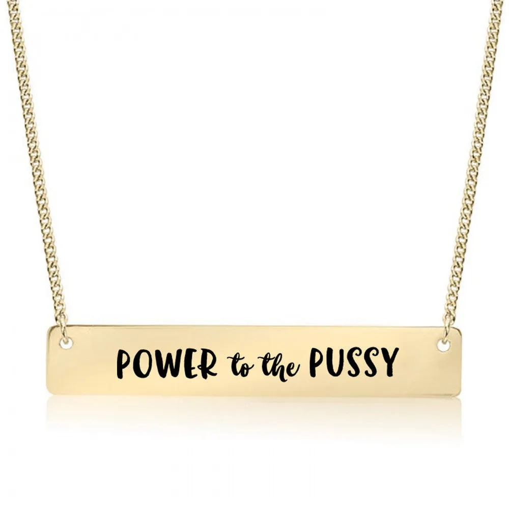 Power to the Pussy Gold / Silver Bar Necklace