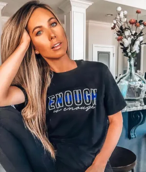 *RETIRING* Enough Is Enough OG © Unisex Top // FINAL SALE