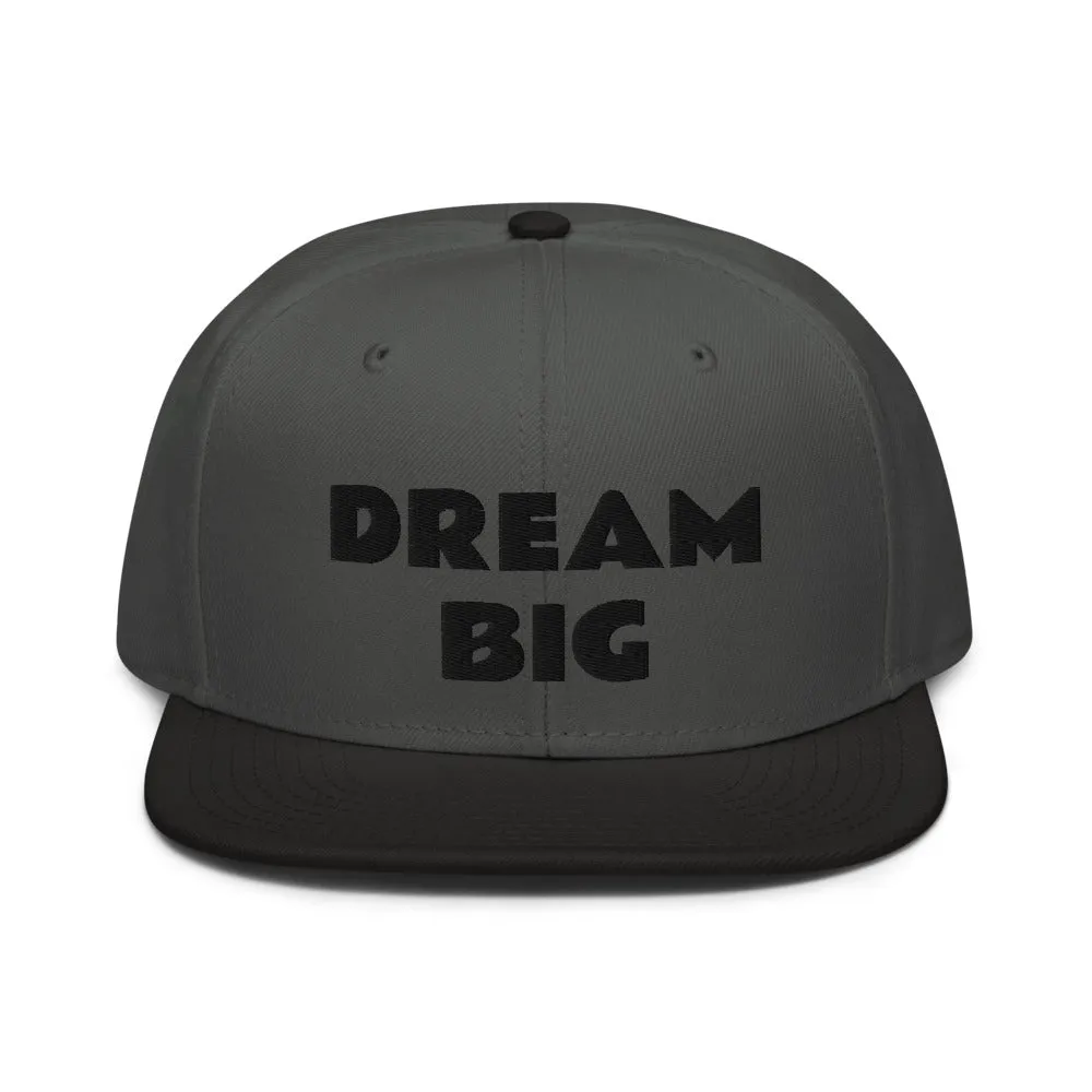 Snapback Hat "1052-0011 Dream Big (Black Logo)"