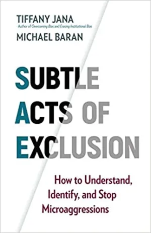 Subtle Acts Of Exclusion