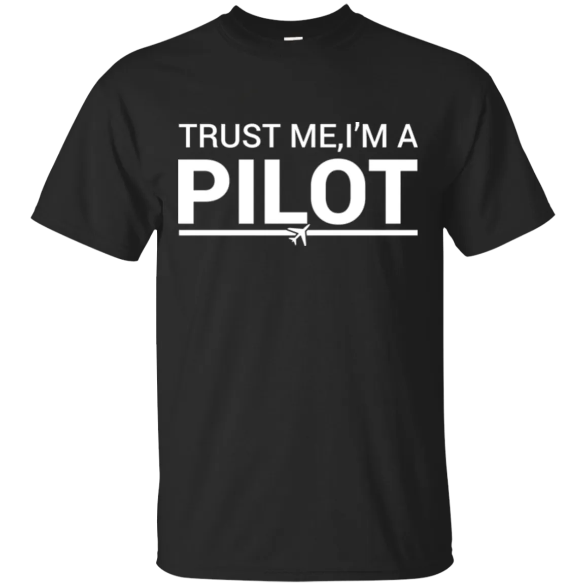 Trust Me Gildan Ultra Cotton T-Shirt