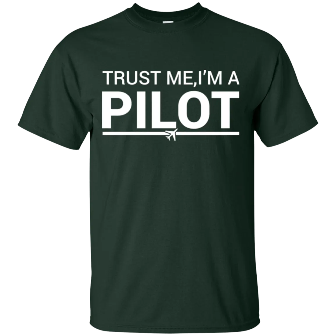 Trust Me Gildan Ultra Cotton T-Shirt